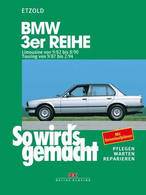 So wird's gemacht, BMW 3er Reihe ab September '82, Rüdiger Etzold