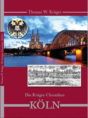 Die Krüger-Chroniken KÖLN