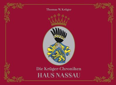 Die Krüger-Chroniken Haus Nassau