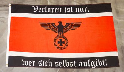 Fahne Flagge Deutsches Reich - Reichsadler - Verloren ist nur - 90 x 150 cm