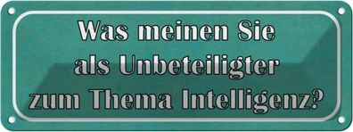 vianmo Blechschild 27x10cm Thema Intelligenz Ihre Meinung Deko Geschenk