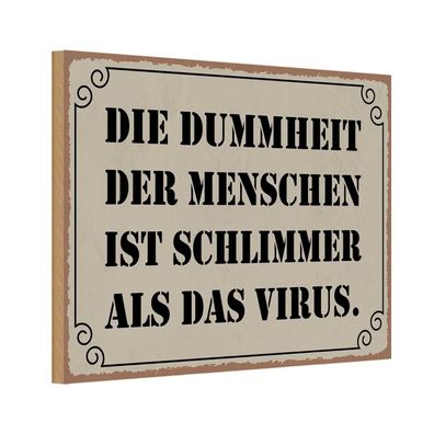 vianmo Holzschild 30x20cm Dummheit schlimmer als Virus Deko Geschenk