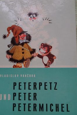 1963 Artia Prag Peterpetz und Peter Petermichel Zdenek Miler Vladislav Vancura