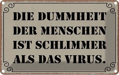 vianmo Blechschild 30x20cm Dummheit schlimmer als Virus Deko Geschenk