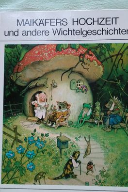 Maikäfers Hochzeit und andere Wichtelgeschichten Halbleinen altes Bilderbuch