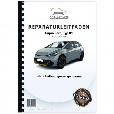 Cupra Born Typ K1 ab 2021 Instandhaltung Inspektion Wartung Reparaturanleitung