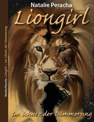 Liongirl Im Schutz der Dämmerung