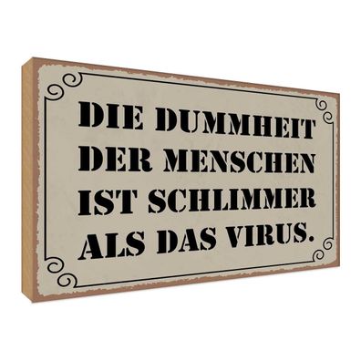 vianmo Holzschild 40x30cm Dummheit schlimmer als Virus Deko Geschenk