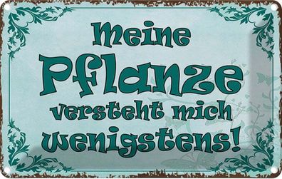 vianmo Blechschild 18x12cm Meine Pflanze Vesteht Mich Deko Geschenk