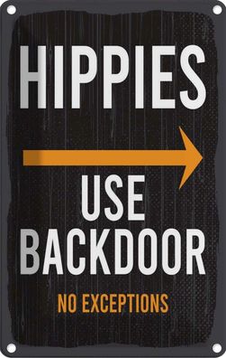 vianmo Blechschild 20x30cm Eingang Hinweis Hippies Use Backdoor Deko Geschenk