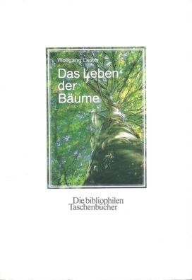 Die bibliophilen Taschenbücher Nr.504 Das Leben der Bäume (1988) Harenberg