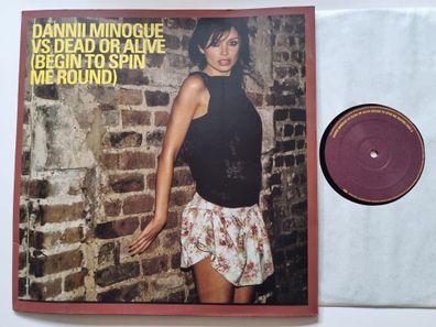 Dannii Minogue vs. Dead Or Alive - Begin To Spin Me Round 12'' Vinyl Maxi UK