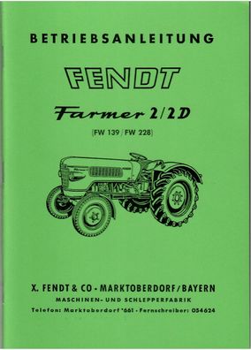 Betriebsanleitung Fendt Farmer 2/2D, FW 139 mit 35 PS , FW 228 mit 28 PS