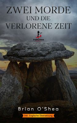 Zwei Morde und die verlorene Zeit IrishCrime by Brighton Group