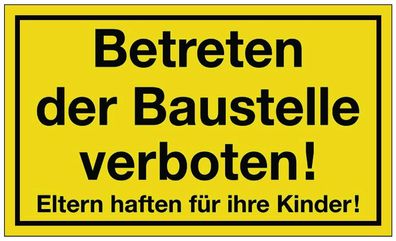 Hinweiszeichen Betreten der Baustelle verboten L400xB250mm gelb schwarz Ku