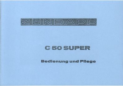 Bedienungsanleitung Zündapp C 50 Super Typ 441-01LO Motor Typ278 mit2,9 PS