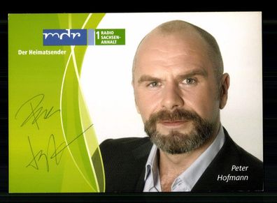 Peter Hofmann MDR Autogrammkarte Original Signiert # BC 216366