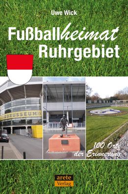 Fußballheimat Ruhrgebiet, Uwe Wick