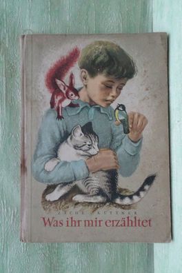 Was ihr mir erzähltet Heinz Zache Ulla Küttner Kinderbuchverlag Berlin