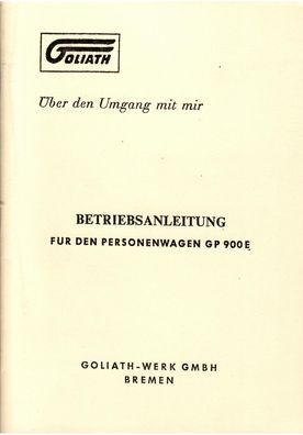Betriebsanleitung für den Goliath GP 900 E Auto, Oldtimer, Klassiker
