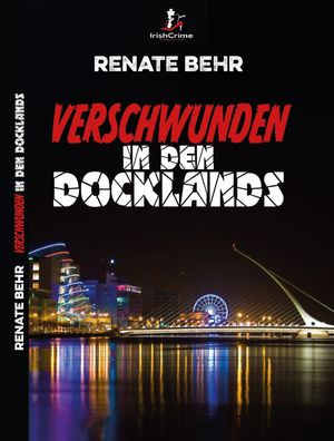 Verschwunden in den Docklands IrishCrime by Brighton Group