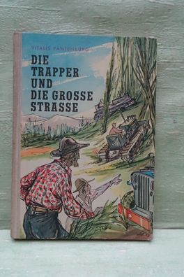 Westermann 1953 Vitalis Pantenburg Die Trapper und die große Straße Halbleinen