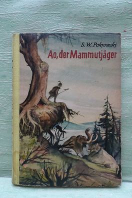 Kultur Fortschritt Pokrowski Ao der Mammutjäger 1970 Erzählung G. Nikolski