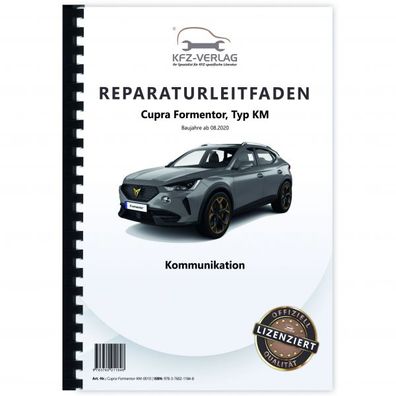 Cupra Formentor Typ KM ab 2020 Kommunikation Radio Navigation Reparaturanleitung