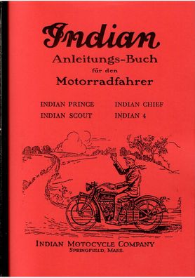 Bedienungsanleitung Indian Prince, Scout, Chief, Four, Motorrad, Oldtimer