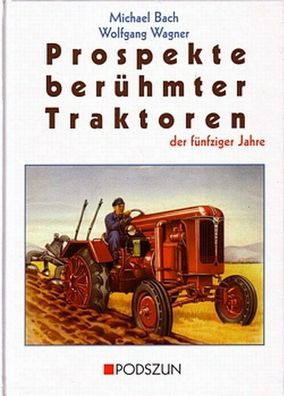 Prospekte berühmter Traktoren der fünfziger Jahre, Primus, Ritscher, Röhr, Schlüter