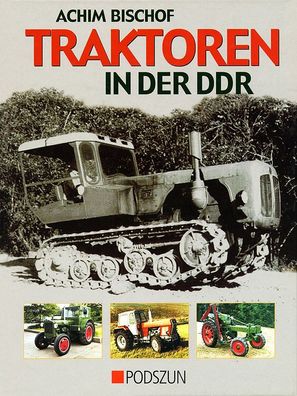 Traktoren in der DDR, Stock, Primus, Kämper, Normag, O&K, Famo, Landtechnik