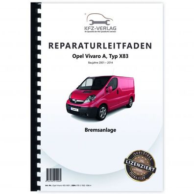 Opel Vivaro A Typ X83 2001-2014 Bremsen Bremsanlagen System Reparaturanleitung