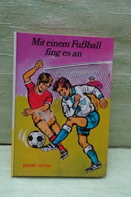 Ernst Heyda Mit einem Fußball fing es an NJV Karo 1977 Franz Reins