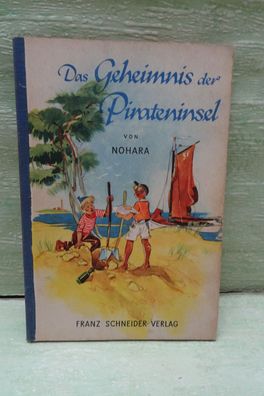 W K von Nohara Das Geheimnis der Pirateninsel Hittin Seeräuber Franz Schneider