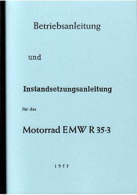 Betriebsanweisung & Instandsetzungsanweisung für das Motorrad EMW R 35-3