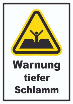 Schild Warnung tiefer Schlamm