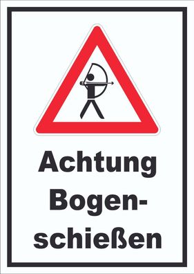 Achtung Bogenschießen Schild