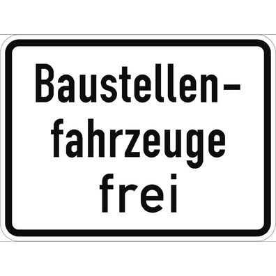 Baustellenfahrzeuge frei, Textschild, StVO