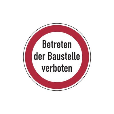 Baustellen, Betreten der Baustelle verboten, Alu geprägt, StVO