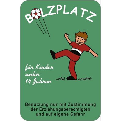 Bolzplatz fér Kinder unter 14 Jahren..., Kombischild