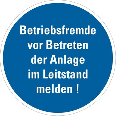 Gebotsschild Betriebsfremde vor Betreten... Leitstand melden!, PVC, ß 400mm