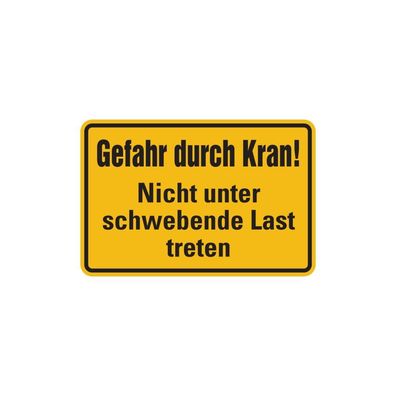 Gefahr durch Kran! Nicht unter schwebende Last treten, Alu geprägt