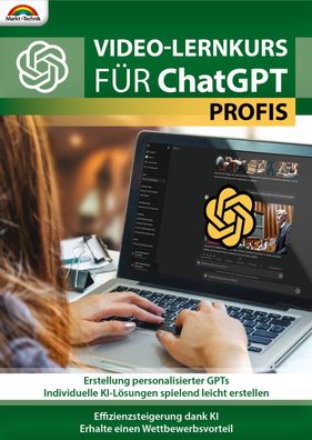 Video Lernkurs fï¿½r Chat GPT - Fï¿½r Fortgeschrittene & Profis -PC Download Version