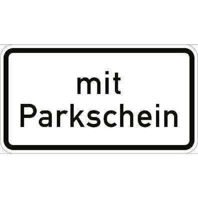 Verkehrsschild VZ1053-31, Mit Parkschein, Alu, RA1, 600x330 mm