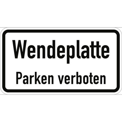 Wendeplatte, Parken verboten, Textschild, StVO