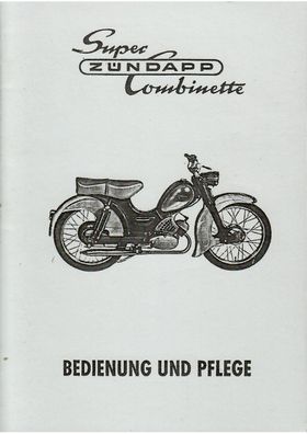 Bedienung und Pflege Zündapp Super Combinette, Typ 429 mit Motor 266 , 2 PS