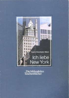 Die bibliophilen Taschenbücher Nr.539 Ich liebe New York (1988) Harenberg