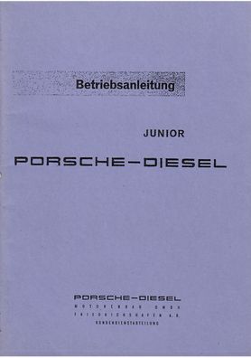 Bedienungsanleitung Porsche Diesel Junior Traktor, Schlepper, Landtechnik