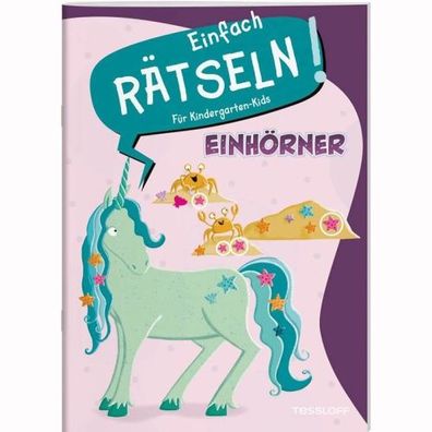 Tessloff Einfach rätseln! Für Kindergarten Kids - Einhörner