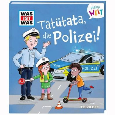 Tessloff WAS IST WAS Meine Welt #15 - Tatütata, die Polizei